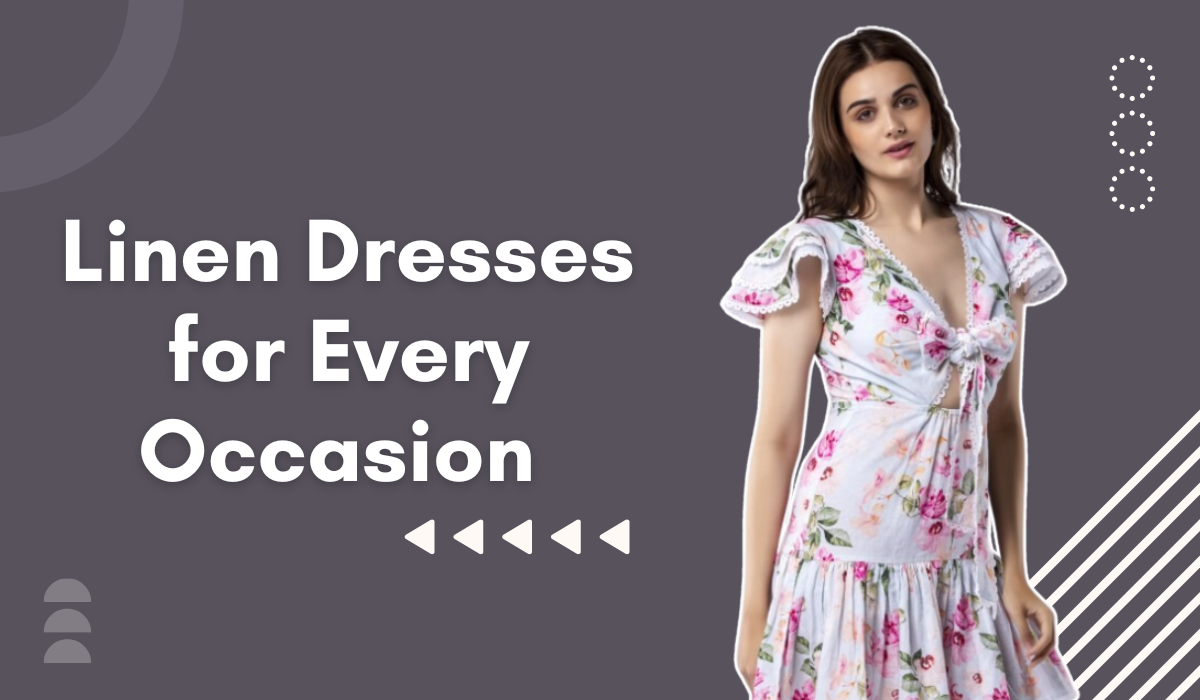 Linen Dresses for Every Occasion